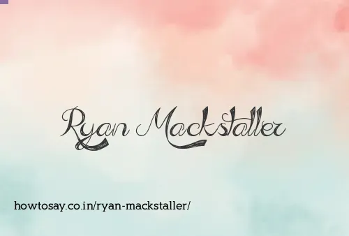 Ryan Mackstaller