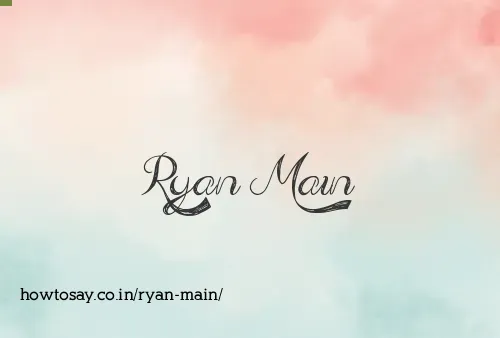 Ryan Main