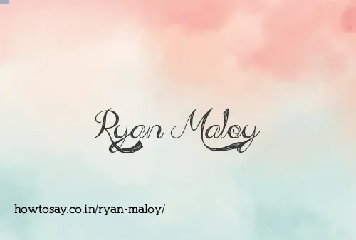 Ryan Maloy