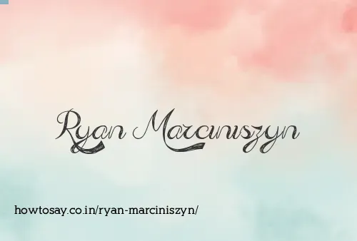Ryan Marciniszyn