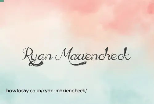 Ryan Mariencheck