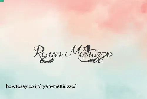 Ryan Mattiuzzo