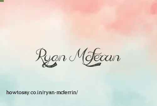 Ryan Mcferrin