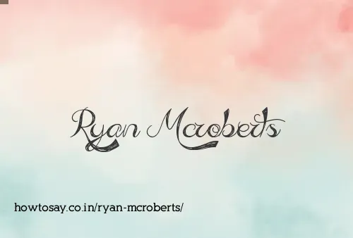 Ryan Mcroberts