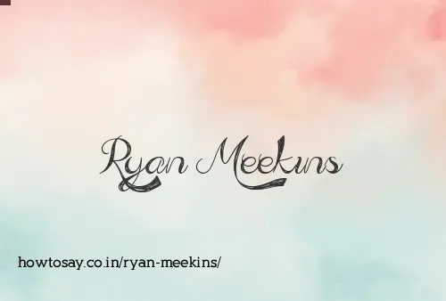 Ryan Meekins