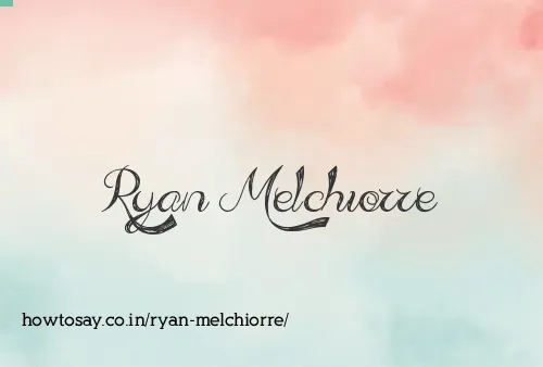 Ryan Melchiorre