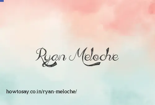 Ryan Meloche