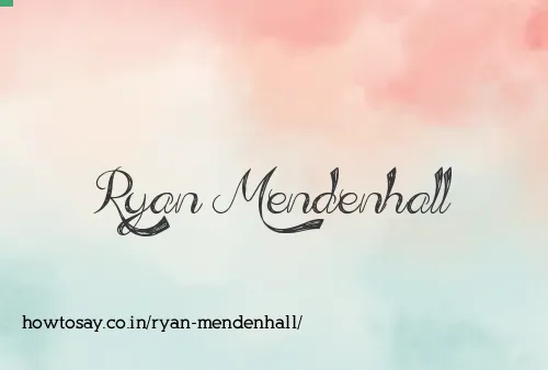 Ryan Mendenhall