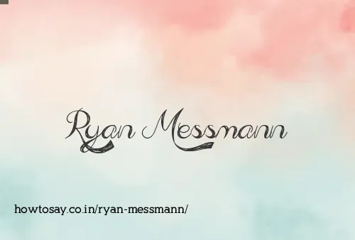 Ryan Messmann
