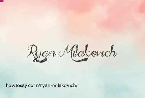Ryan Milakovich