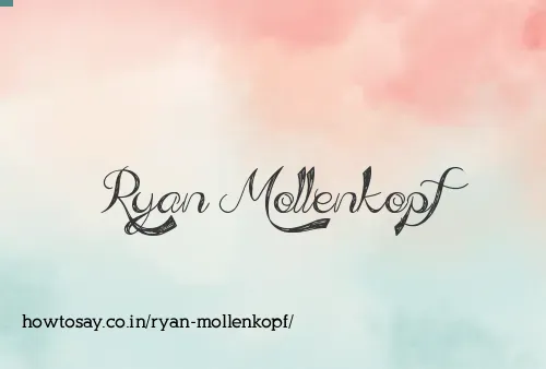 Ryan Mollenkopf