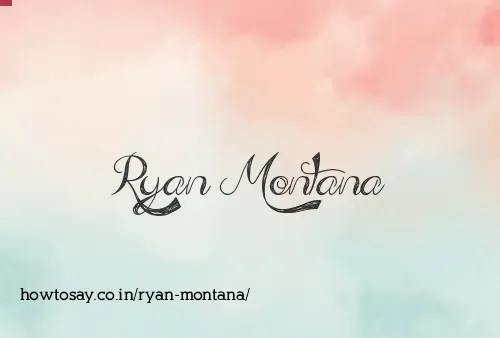 Ryan Montana