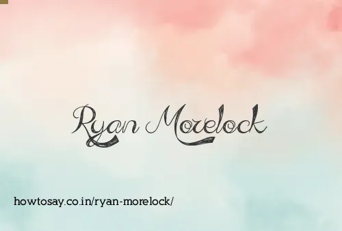 Ryan Morelock