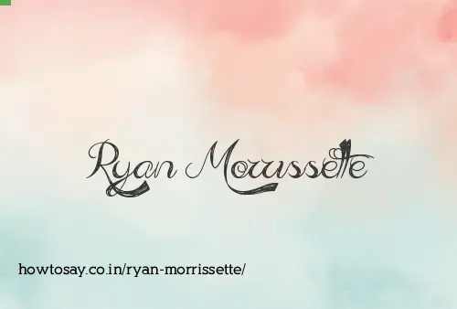 Ryan Morrissette