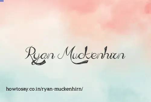 Ryan Muckenhirn