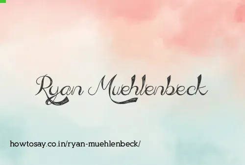 Ryan Muehlenbeck