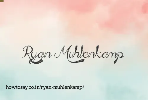 Ryan Muhlenkamp