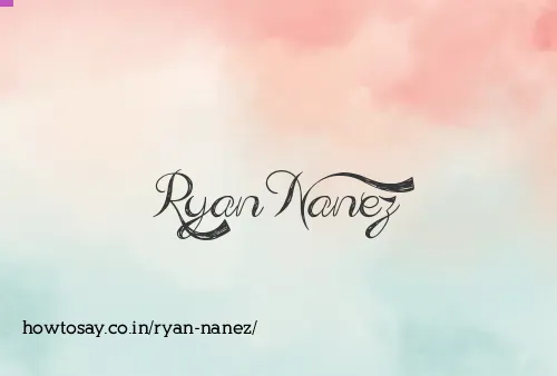 Ryan Nanez