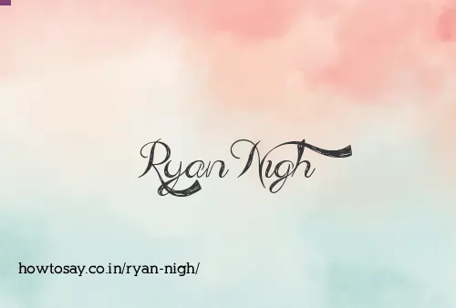 Ryan Nigh