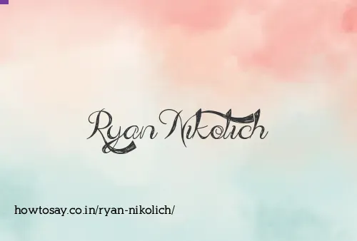 Ryan Nikolich