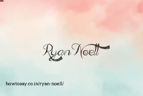 Ryan Noell