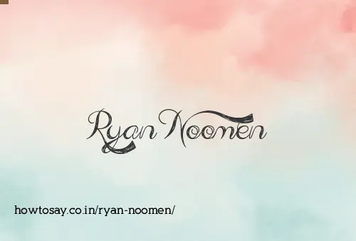 Ryan Noomen
