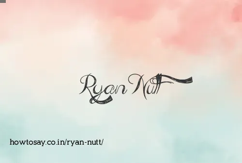 Ryan Nutt
