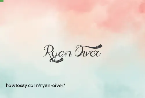 Ryan Oiver