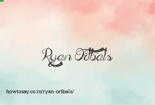 Ryan Ortbals