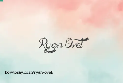 Ryan Ovel