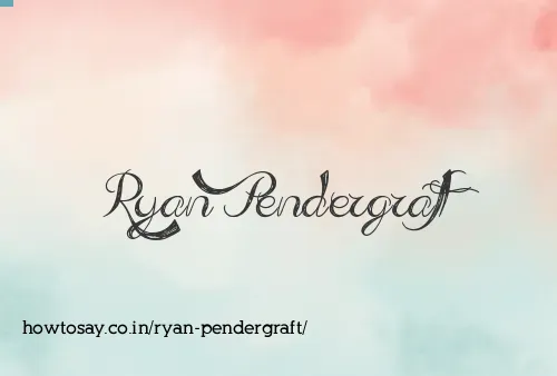 Ryan Pendergraft