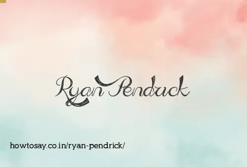 Ryan Pendrick