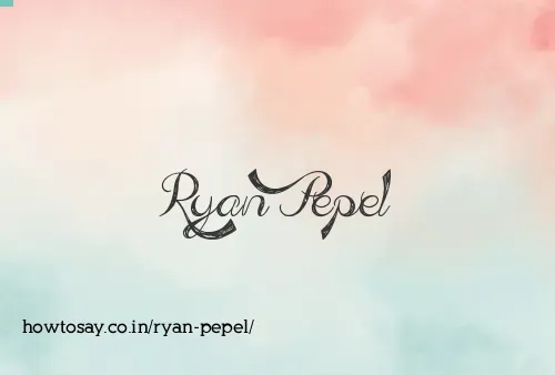 Ryan Pepel