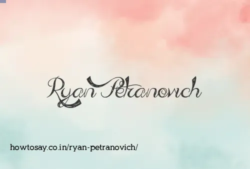 Ryan Petranovich