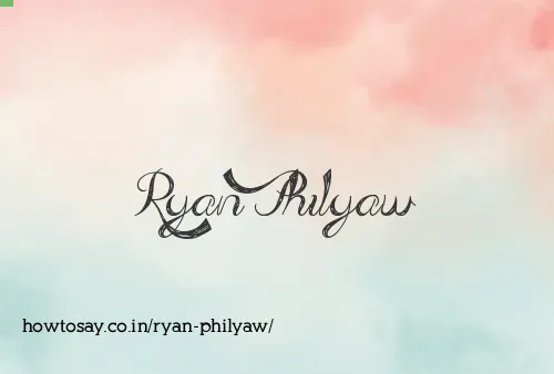 Ryan Philyaw
