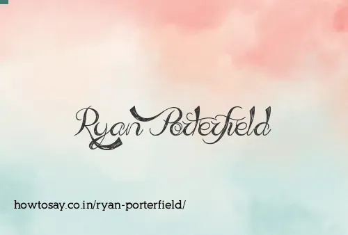 Ryan Porterfield