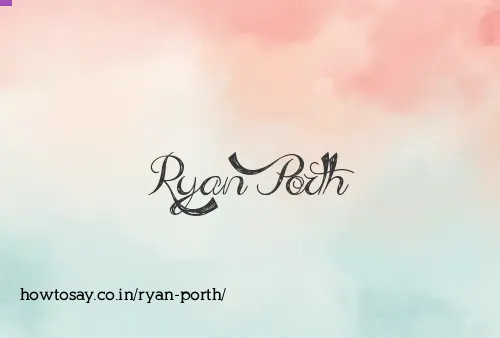 Ryan Porth