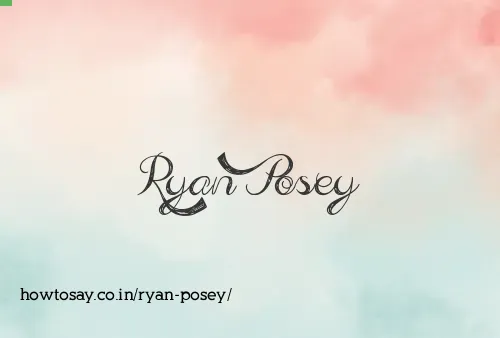 Ryan Posey