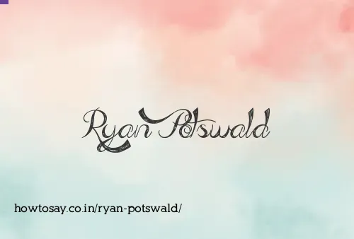 Ryan Potswald