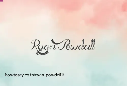 Ryan Powdrill