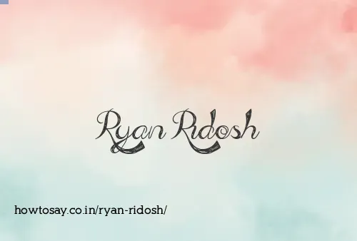 Ryan Ridosh