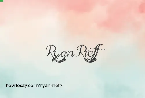 Ryan Rieff