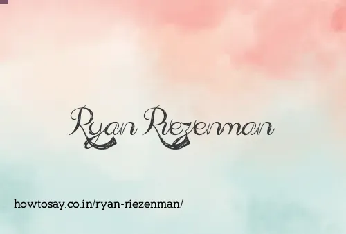 Ryan Riezenman