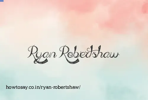 Ryan Robertshaw