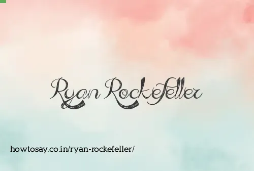 Ryan Rockefeller