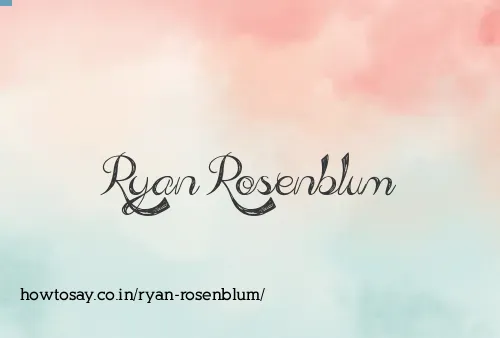 Ryan Rosenblum