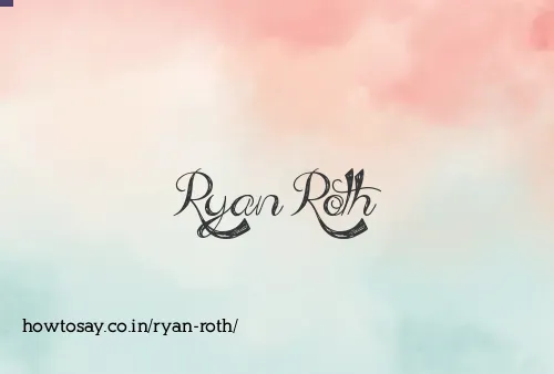 Ryan Roth