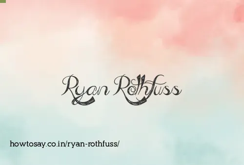 Ryan Rothfuss