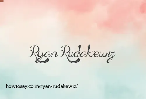 Ryan Rudakewiz
