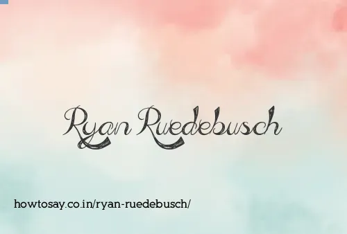 Ryan Ruedebusch